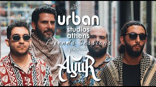 Urban Studios - Friends Sessions Presents ''AYUR\