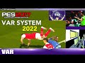 PES 2017 | VAR SYSTEM 2022 | 11/6/22 | PC