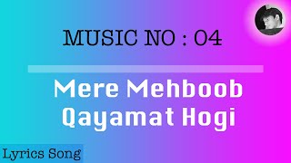 Mere Mehboob Qayamat Hogi | Lyrics with english subtitle