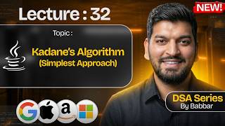 Lecture 32: Maximum Sum Contiguous SubArray || Kadane's Algorithm || DSA Series by Babbar