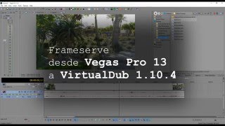 Frameserver Vegas a VirtulDub.