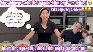 MASAK MENU SEHAT BIAR GAK DIBILANG GEMUK LAGI 😂|| DI KIRA HAMIL KARNA PAKE BAJU DOBEL2 MUSIM DINGIN