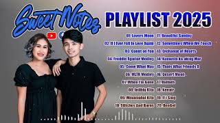 SWEETNOTES Nonstop Playlist 2025 💥 Best of OPM Love Songs 2025 💖 OPM Hits Non Stop Playlist 2025