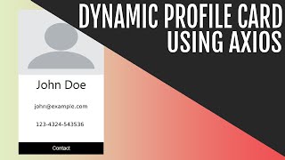 Dynamic Profile Card Generator Using React and Axios