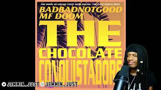 FIRST TIME HEARING BADBADNOTGOOD & MF DOOM - The Chocolate Conquistadors REACTION