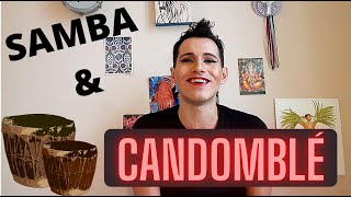 Explained: Candomble for Sambistas