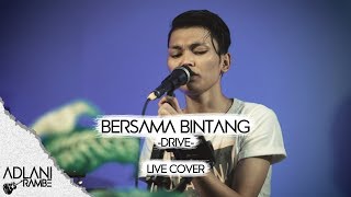 Download Lagu Bersama Bintang Drive Adlani Rambe... MP3 Gratis