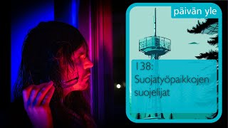 Päivän yle: Suojatyöpaikkojen suojelijat