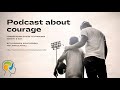 What is courage & how might you access it? Dom & John discuss how bravery helps to overcome anxiety