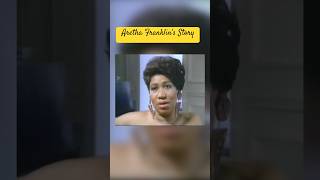 Aretha Franklin’s Story