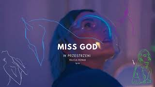 Miss God - W Przestrzeni