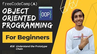 L16 - Understand the Prototype Chain | Object Oriented Programming | freeCodeCamp
