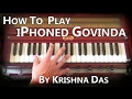 Learn Kirtan - iPhoned Govinda by Krishna Das on Harmonium