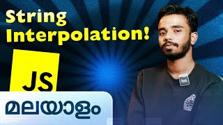 String Interpolation | Javascript in Malayalam