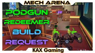 Podgun 12/8 Redeemer in 2v2🤔 | Repeater Dreadnought Achievement 👍- Mech Arena