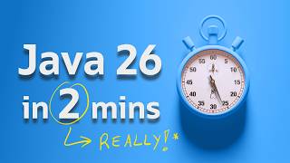 Java 26 in definitely UNDER 3 minutes