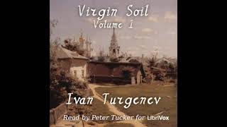 Virgin Soil Volume 1 by Ivan TURGENEV read by Peter Tucker | Full Audio Book