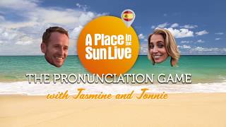A Place in the Sun Live Pronunciation Game: Spain
