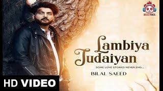 Lambiya Judaiyan Video | Bilal Saeed New Song 2018 | Music Panda