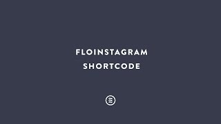 Flothemes :: Instagram Shortcode