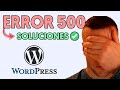 ✅ SOLUCIONES a ERROR 500 en WordPress ➜ Solucionar 500 Internal Server Error