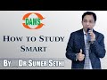 How to Study Smart By Dr. Sumer Sethi