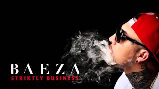 Baeza - Striktly Business (Audio)