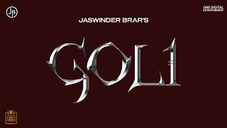 GOLI : Jaswinder Brar | Malle Ala Guri | Music Empire | Latest New Punjabi Song 2023