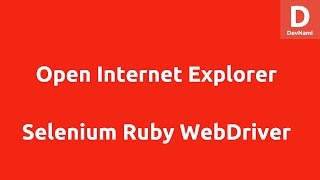 Selenium Ruby Open Internet Explorer Browser