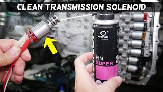 HOW TO CLEAN AUTOMATIC TRANSMISSION SOLENOID ON A CAR