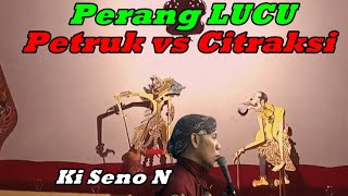 Perang Lucu Petruk vs Citraksi