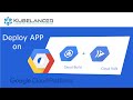 Google Cloud Deploying Application to Cloud Run Using Cloud Build