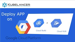 Google Cloud Deploying Application to Cloud Run Using Cloud Build