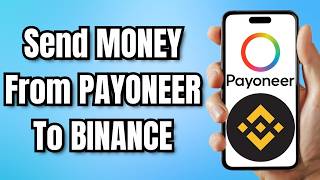 How To Send MONEY From PAYONEER To BINANCE