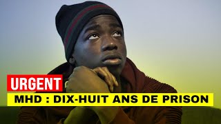 18 ANS DE PRISON A L'ENCONTRE DE MHD REQUIS #rap #mhd #jugement