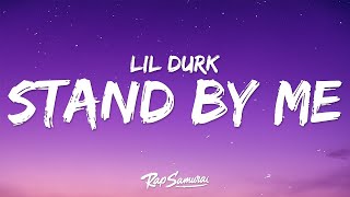 Lil Durk - Stand By Me (Lyrics) ft. Morgan Wallen  | 1 Hour Version - Today Top Hit