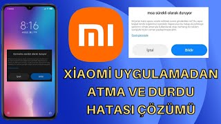 Xiaomi Uygulamadan Atma Sorunu 2023 | Xiaomi Uygulama Durdu Hatası Çözümü 2023