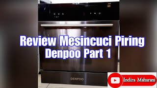 Review Mesin Cuci Piring Denpoo DA8B-05-EU Part1 #dishwasher #tokopedia