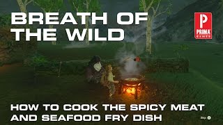 Zelda: Breath of the Wild - How to Cook the Spicy Meat and Seafood Fry Dish