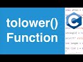 tolower() Function | C Programming Tutorial
