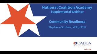 NCA Supplemental Webinar: Community Readiness and Coalition Effectiveness