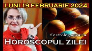 PESTELE CEL MARE...⭐HOROSCOPUL DE LUNI 19 FEBRUARIE 2024 cu astrolog Acvaria