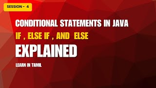 Session 4 | Conditional statements in java | QA Mastery