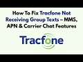 How To Fix Tracfone Not Receiving Group Texts – MMS, APN & Carrier Chat Features