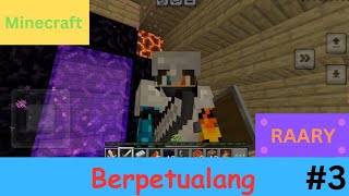 Minecraft (#3 Berpetualang) | RAARY