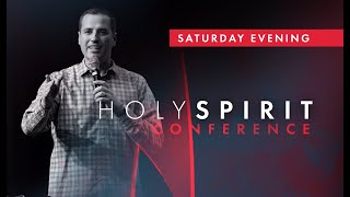 Holy Spirit Conference 2019 | Saturday Evening