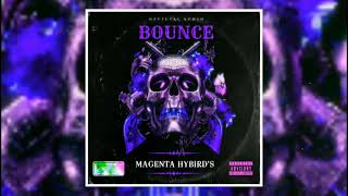 Magenta Hybird's - Bounce (Official Audio)