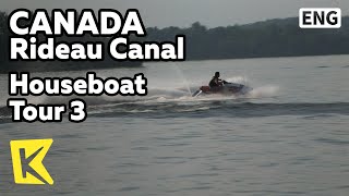 【K】Canada Travel-Rideau Canal[캐나다 여행-리도 운하]하우스보트 투어3-수상스포츠/Water Sports/Westport/Ottawa