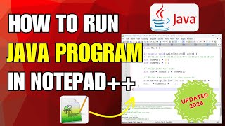 How to compile and run Java program in Notepad++ ? || Updated 2025