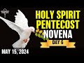 Pentecost Holy Spirit Novena Day 6 ❤️ May 15, 2024